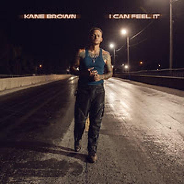 Next From Kane Brown: I Can Feel It