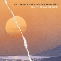 Next From Old Dominion: Can't Break Up Now w/Megan Moroney