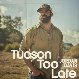 Next From Jordan Davis: Tucson Too Late